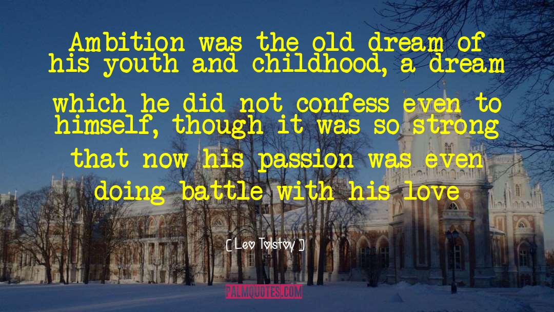 Excitement Of Youth quotes by Leo Tolstoy