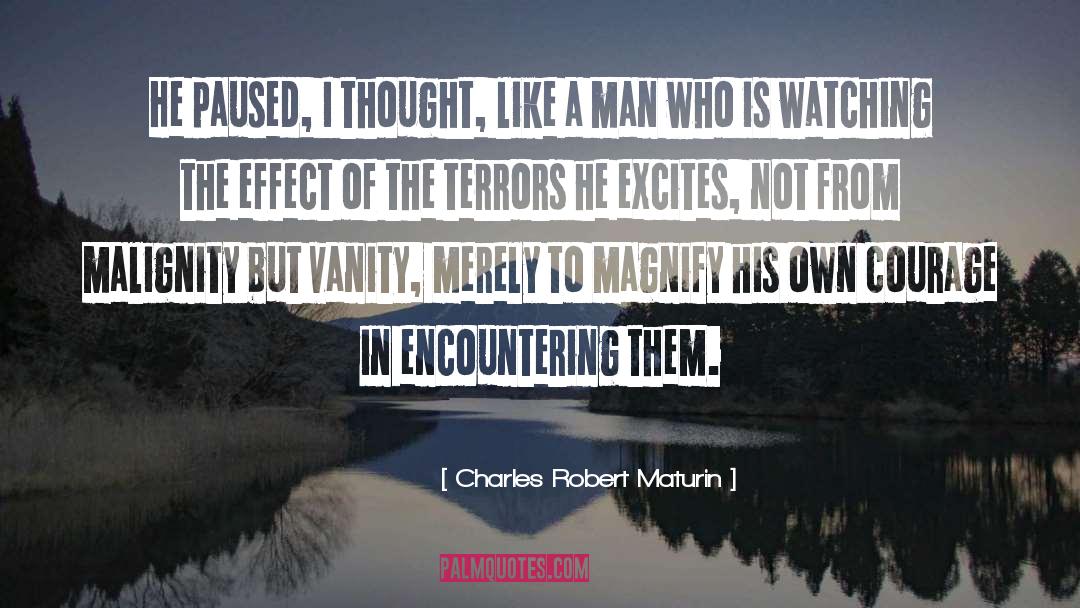 Excites quotes by Charles Robert Maturin