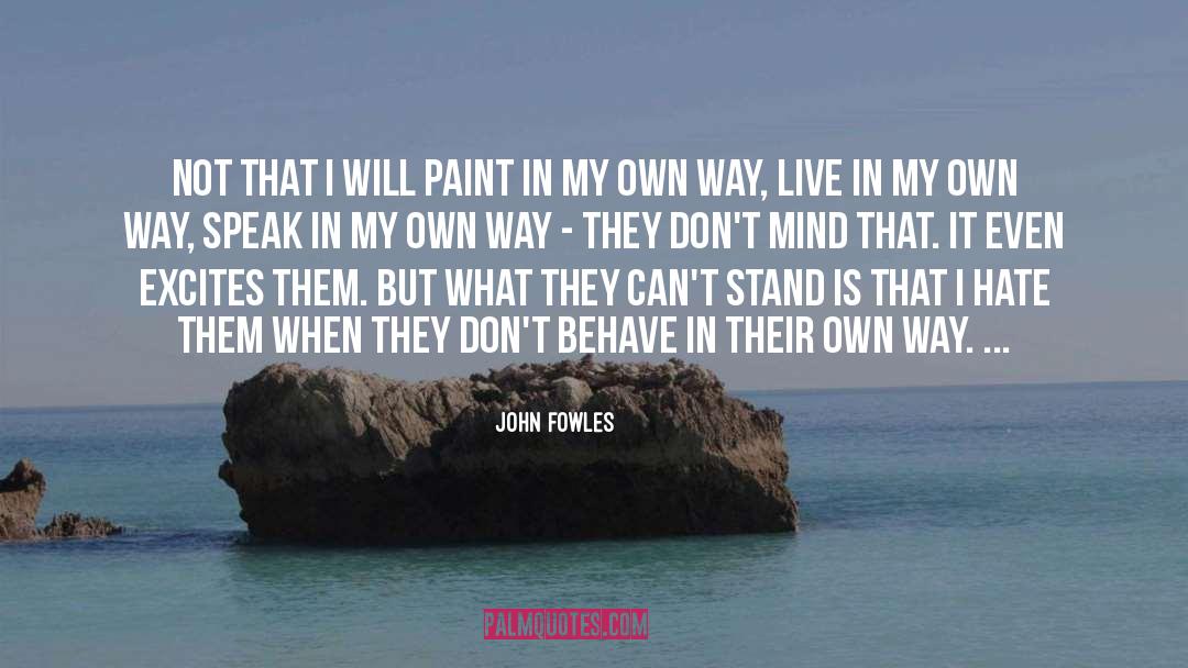 Excites quotes by John Fowles
