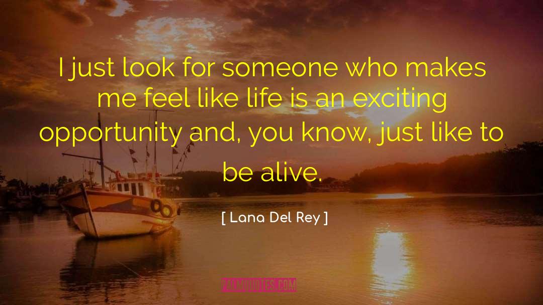 Exciting Life quotes by Lana Del Rey