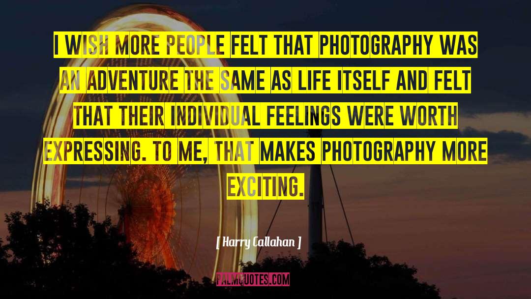 Exciting Life quotes by Harry Callahan