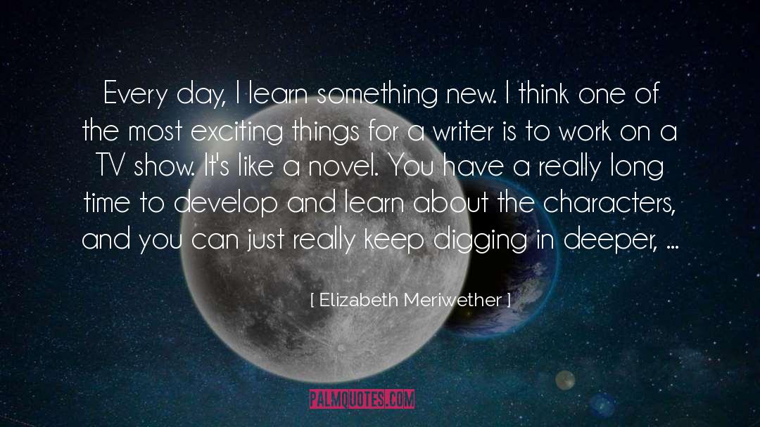 Exciting Things quotes by Elizabeth Meriwether