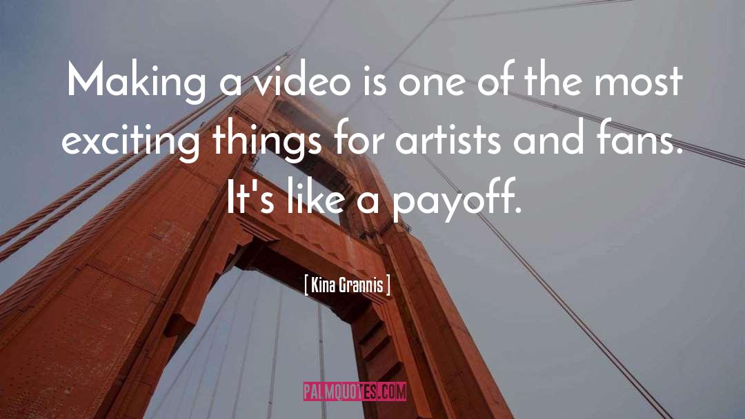 Exciting Things quotes by Kina Grannis
