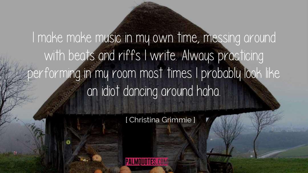 Excitingly Dancing quotes by Christina Grimmie