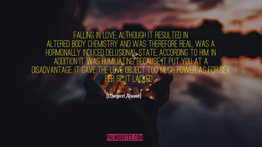 Excitment Of Falling In Love quotes by Margaret Atwood