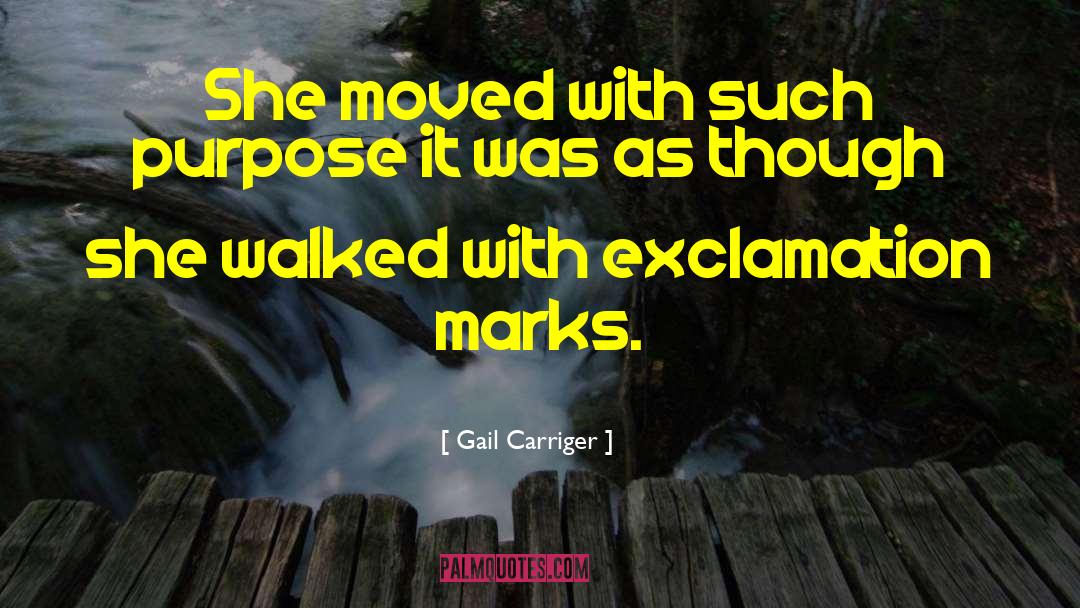 Exclamation Marks quotes by Gail Carriger