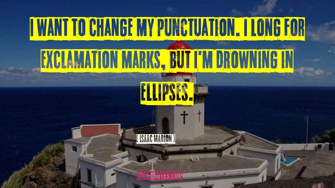 Exclamation Marks quotes by Isaac Marion