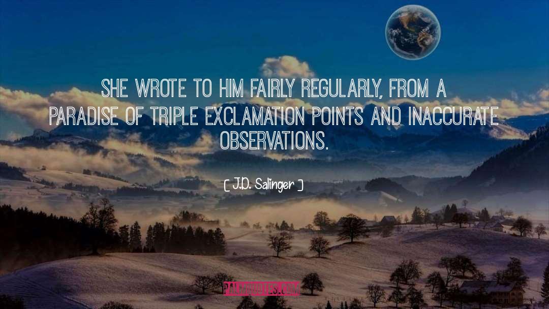 Exclamation Points quotes by J.D. Salinger