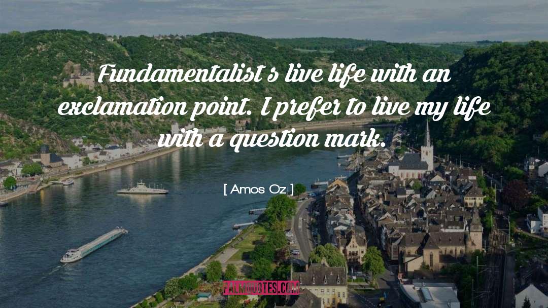 Exclamation Points quotes by Amos Oz