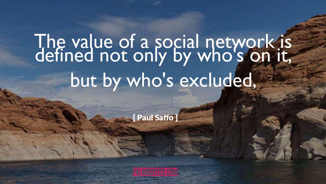 Excluded quotes by Paul Saffo