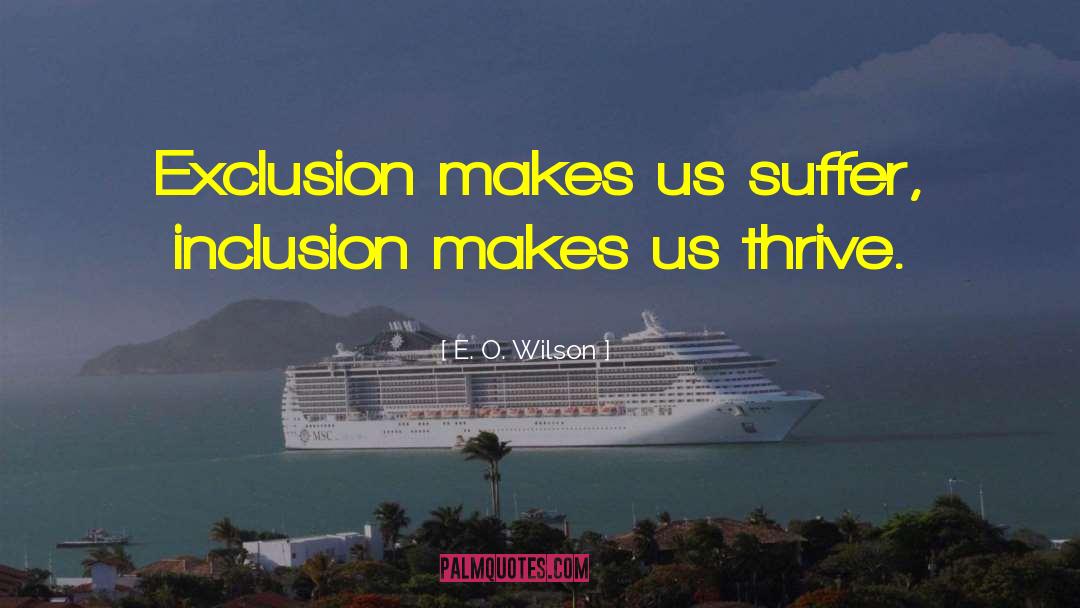 Exclusion quotes by E. O. Wilson