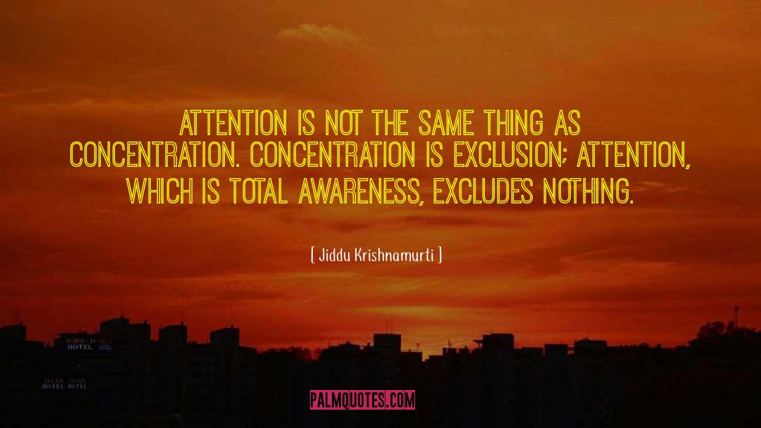 Exclusion quotes by Jiddu Krishnamurti