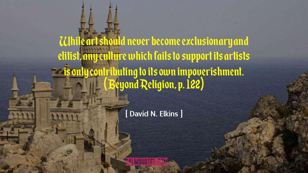 Exclusionary quotes by David N. Elkins