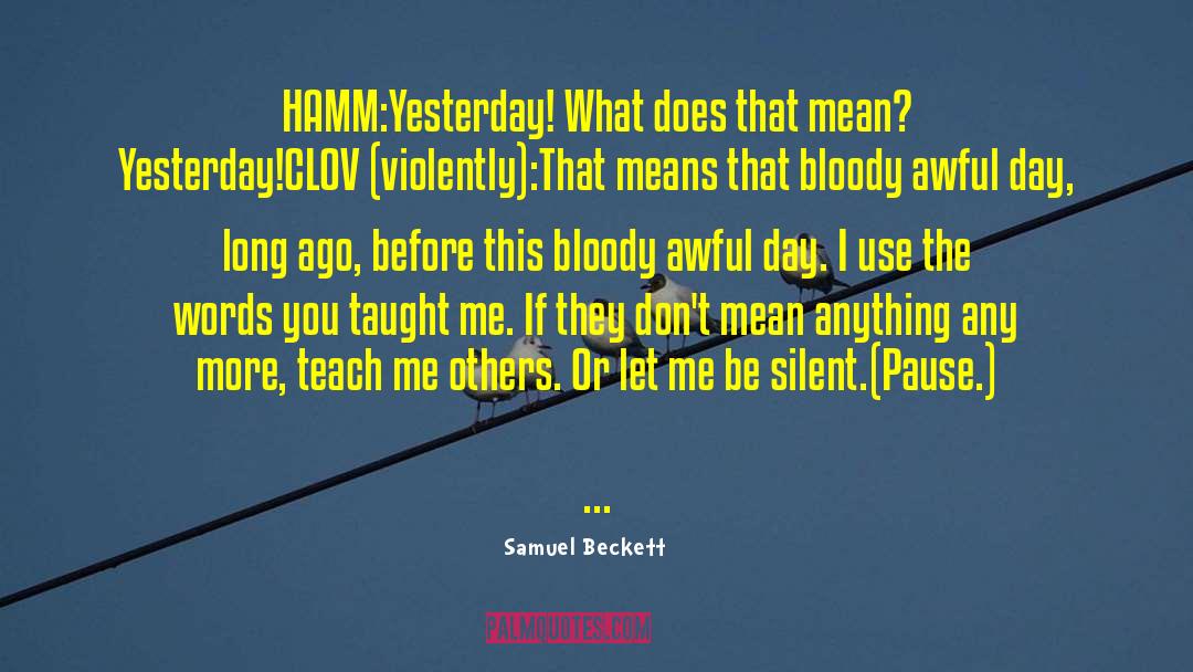 Exclusions Means quotes by Samuel Beckett