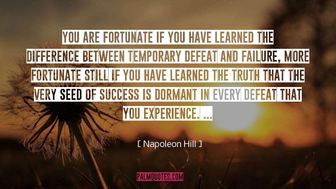 Exclusive Truth quotes by Napoleon Hill