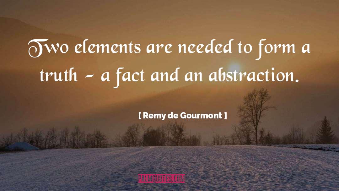 Exclusive Truth quotes by Remy De Gourmont