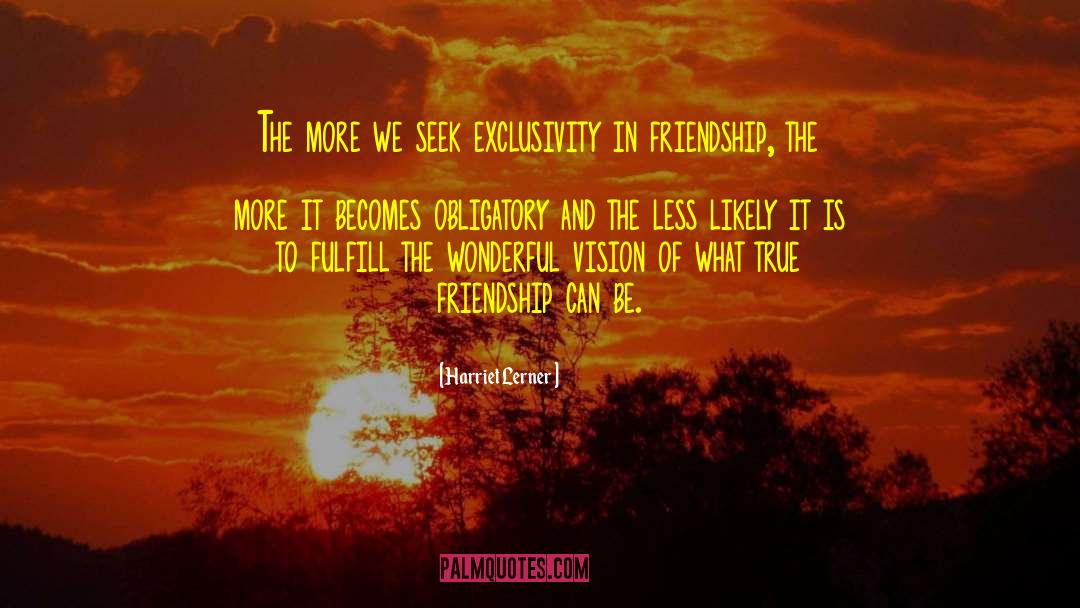 Exclusivity quotes by Harriet Lerner