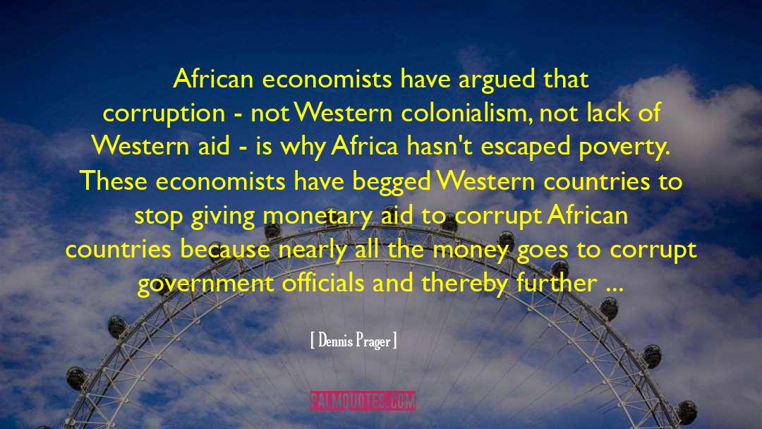 Excremental Colonialism quotes by Dennis Prager