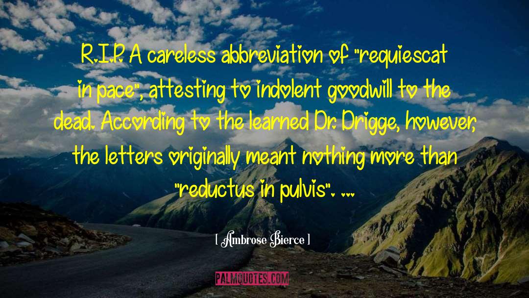 Excreta Abbreviation quotes by Ambrose Bierce