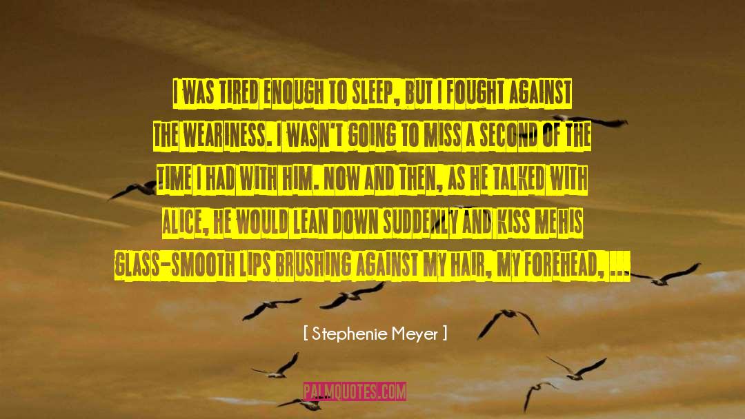 Excreting Sleep quotes by Stephenie Meyer