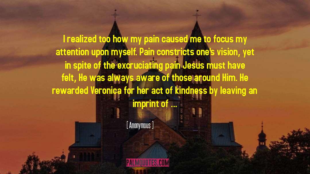 Excruciating Pain quotes by Anonymous