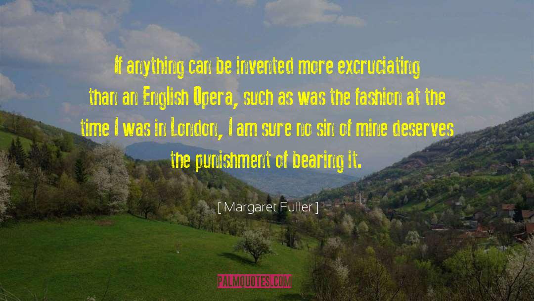 Excruciating quotes by Margaret Fuller