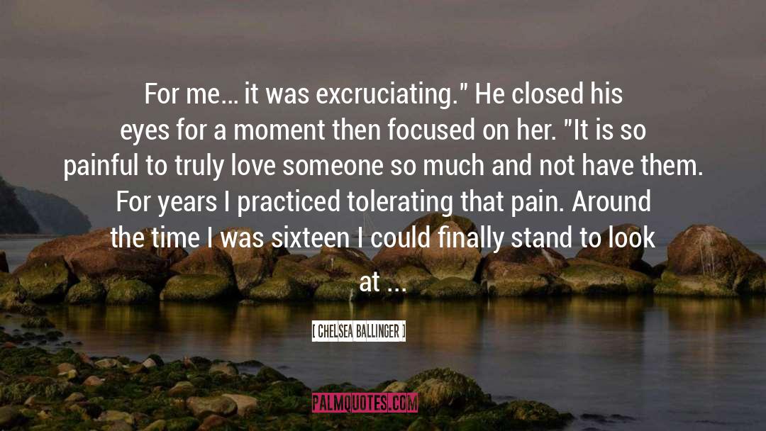 Excruciating quotes by Chelsea Ballinger