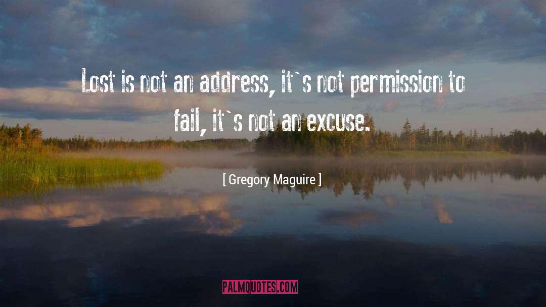 Excuse quotes by Gregory Maguire