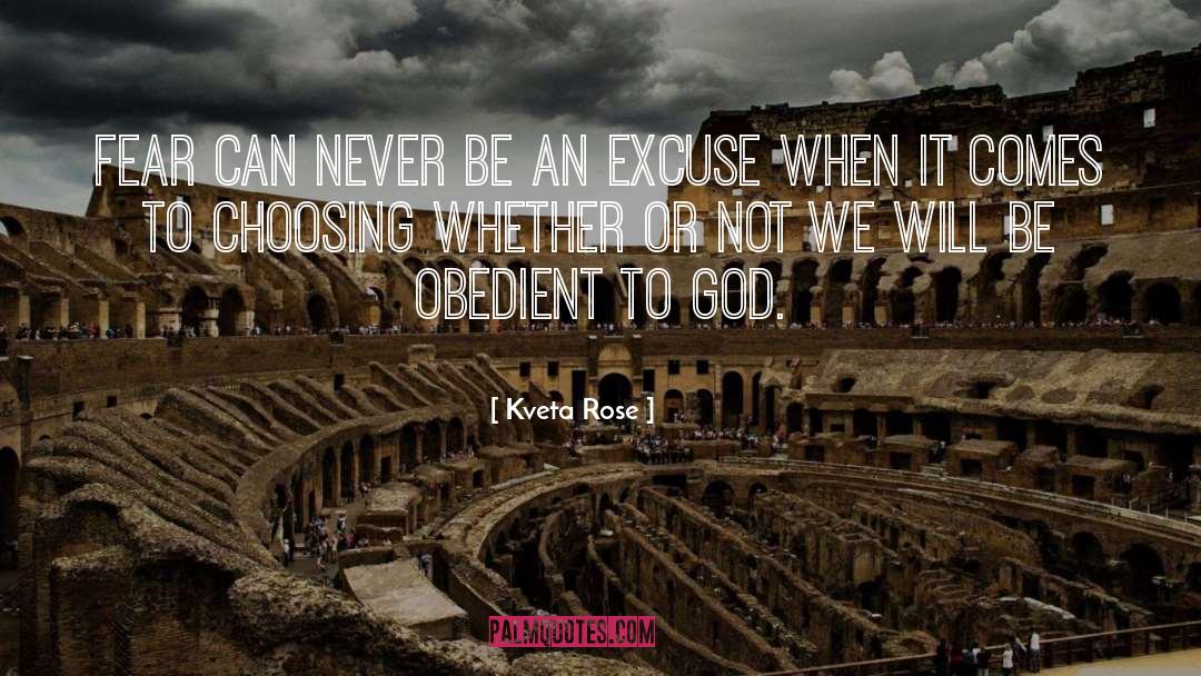Excuse quotes by Kveta Rose