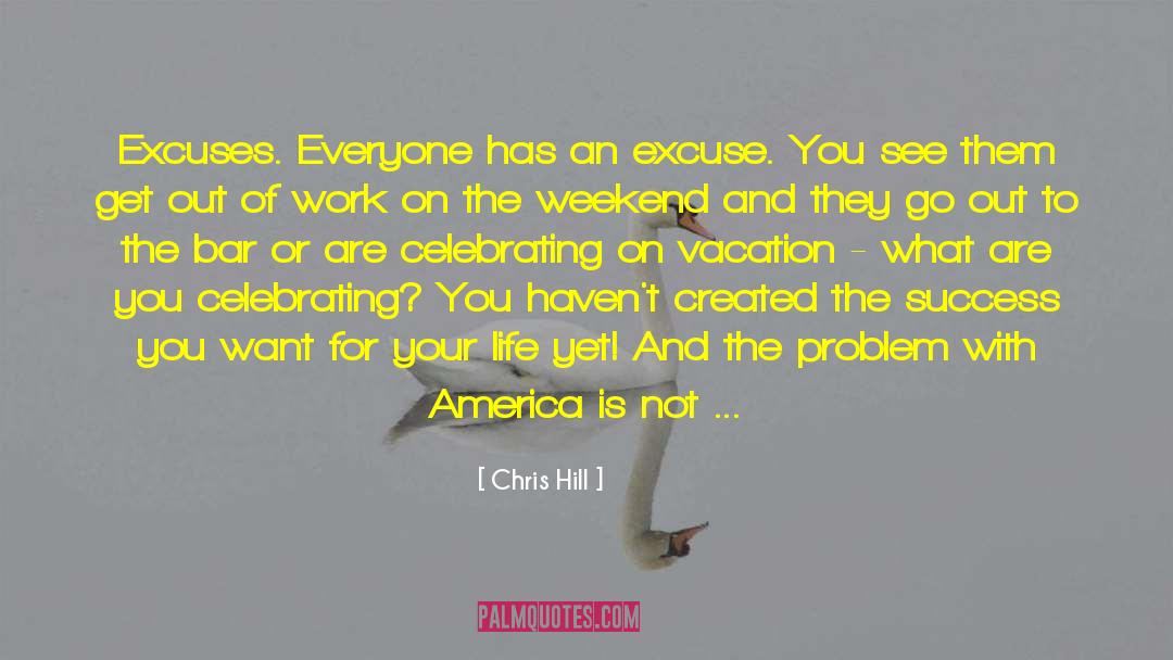 Excuse You quotes by Chris Hill