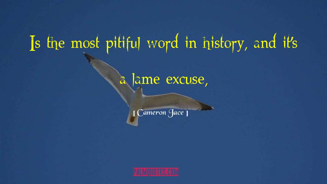 Excuse You quotes by Cameron Jace