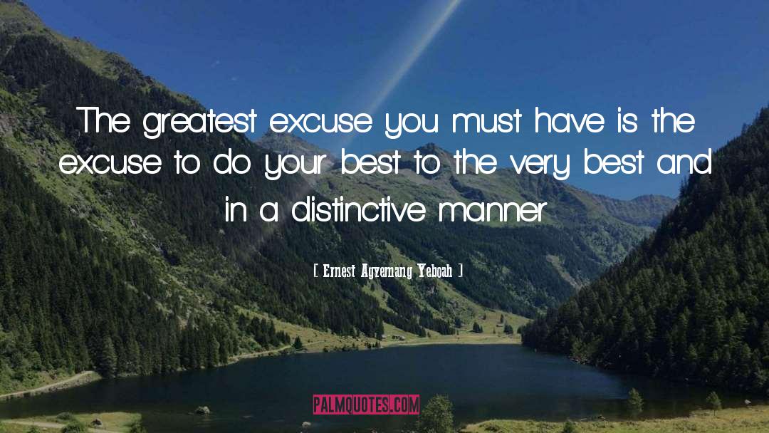 Excuse You quotes by Ernest Agyemang Yeboah