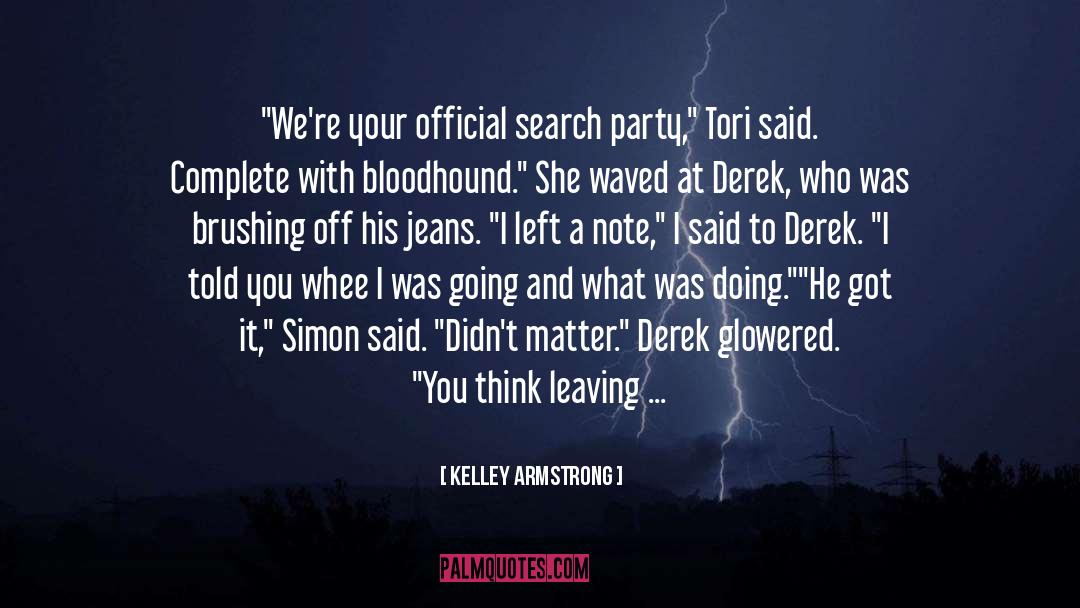 Excuses For Leaving quotes by Kelley Armstrong