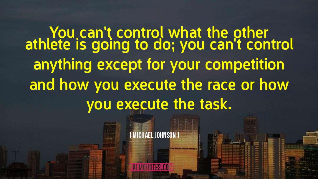 Execute quotes by Michael Johnson