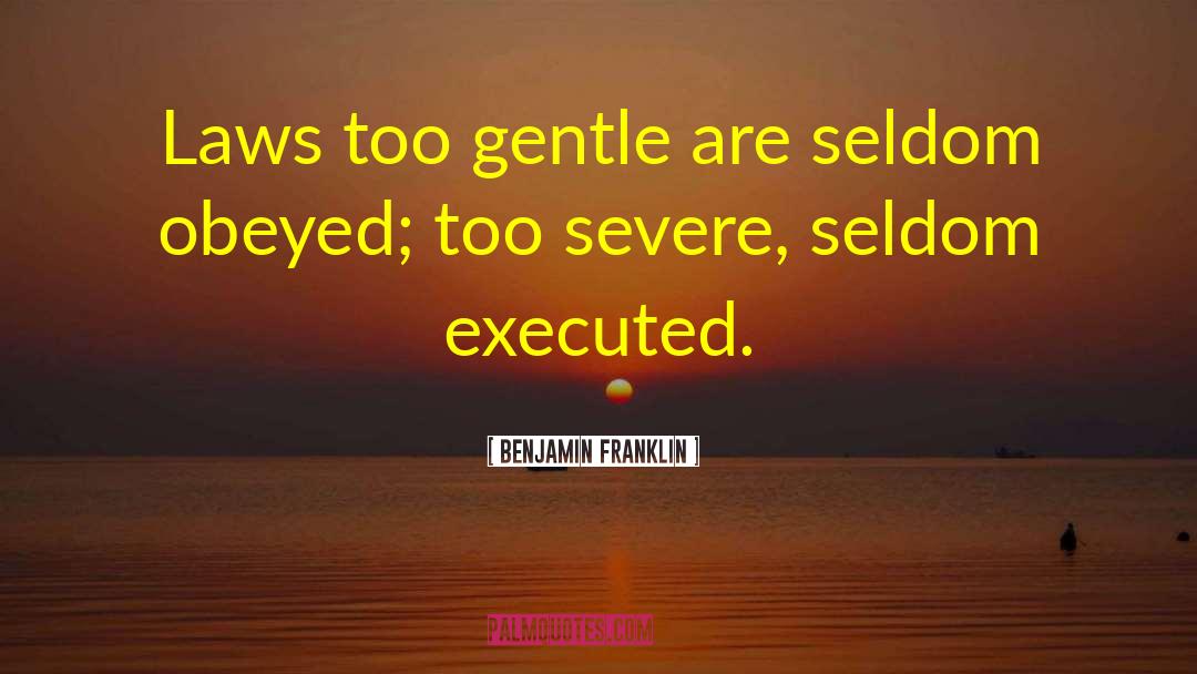Executed quotes by Benjamin Franklin