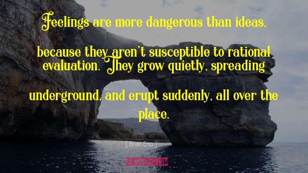 Executiion Underground quotes by Brian Eno