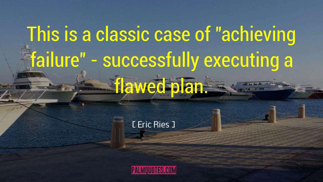 Executing quotes by Eric Ries