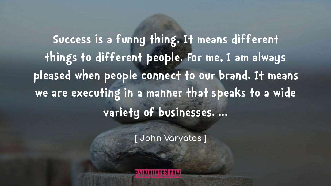 Executing quotes by John Varvatos