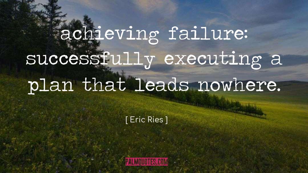 Executing quotes by Eric Ries