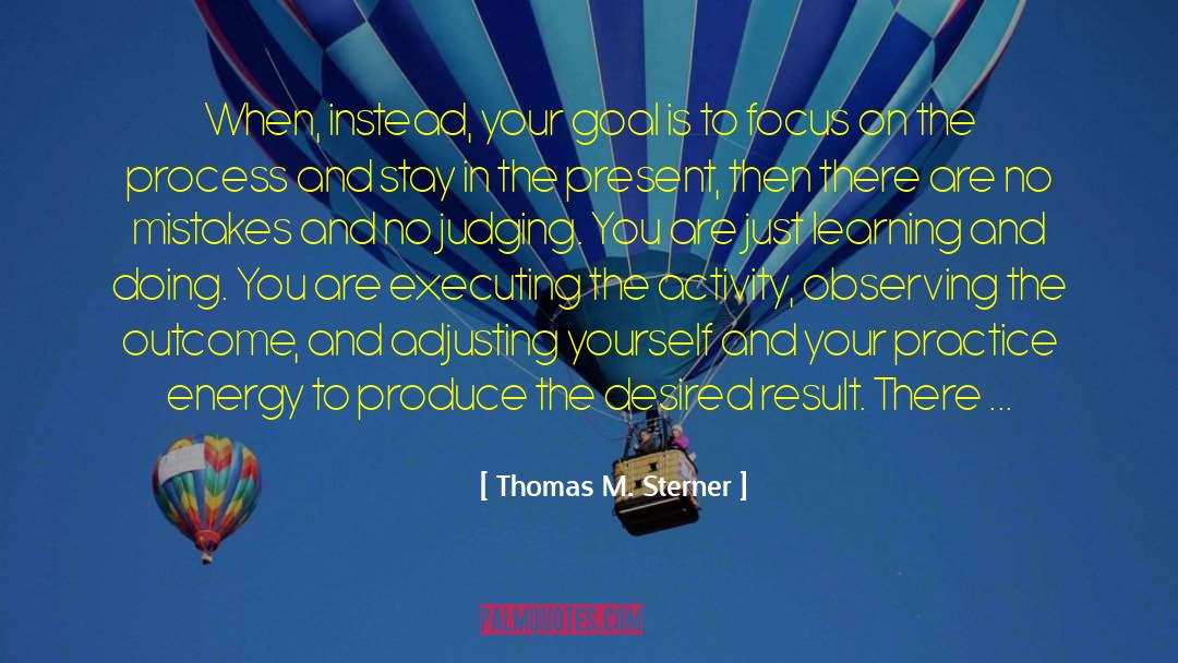 Executing quotes by Thomas M. Sterner