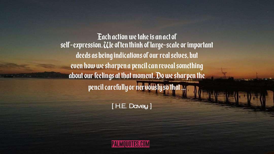 Executing quotes by H.E. Davey