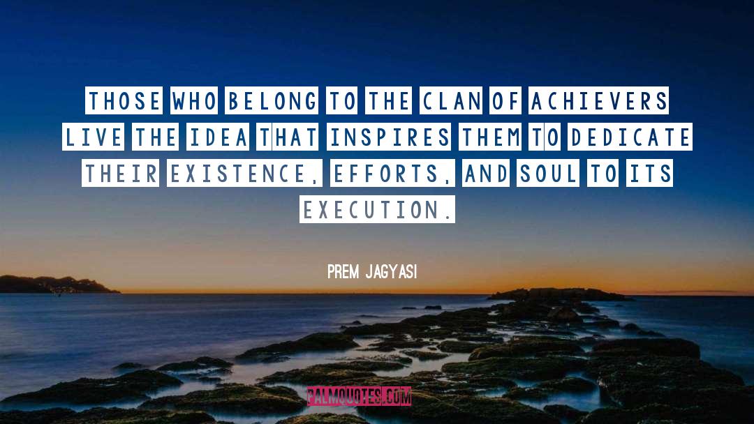 Execution quotes by Prem Jagyasi