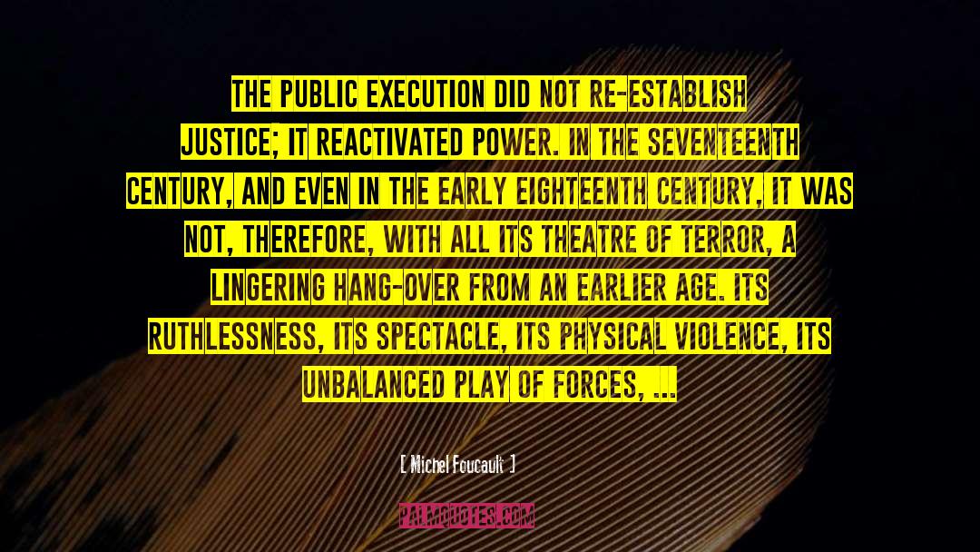 Execution quotes by Michel Foucault