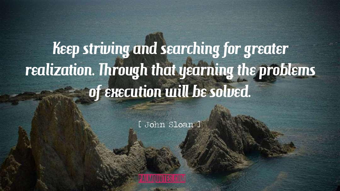 Execution quotes by John Sloan