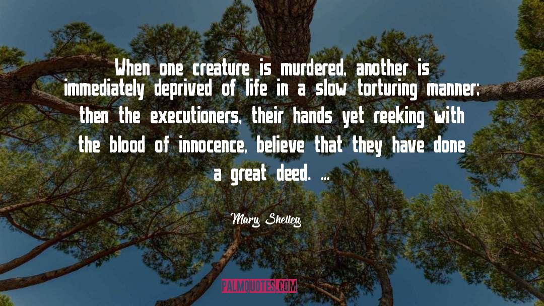 Executioners quotes by Mary Shelley