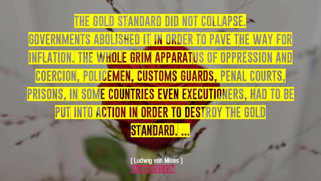 Executioners quotes by Ludwig Von Mises