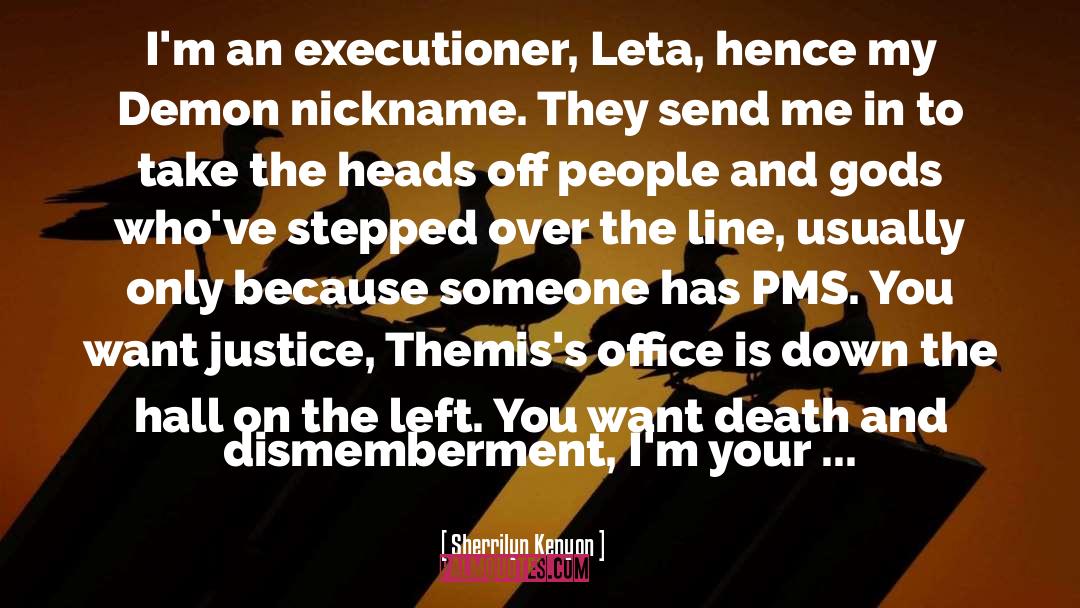 Executioners quotes by Sherrilyn Kenyon