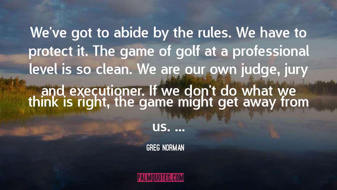 Executioners quotes by Greg Norman