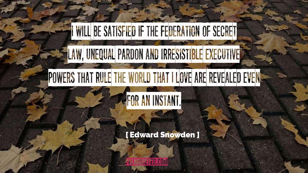 Executive Branch quotes by Edward Snowden