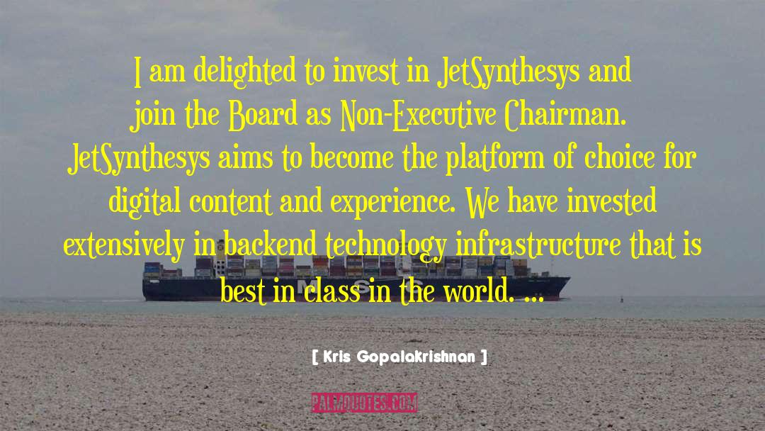 Executive Chairman quotes by Kris Gopalakrishnan